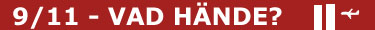 9/11 - vad h�nde?