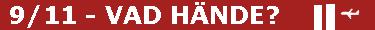 9/11 - vad h�nde?